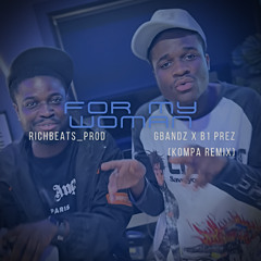 'FOR MY WOMAN' (Kompa Remix) | Prod by RICHBEATS_PROD