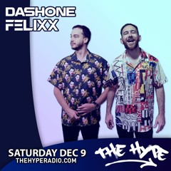 THE HYPE 374 - DASHONE And FELIXX Guest Mix