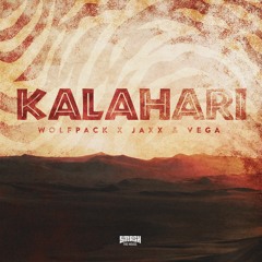 Wolfpack x Jaxx & Vega - Kalahari