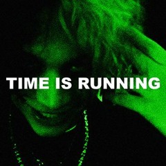 Time is Running