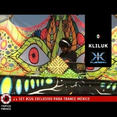 Kliluk / Set #226 exclusivo para Trance México