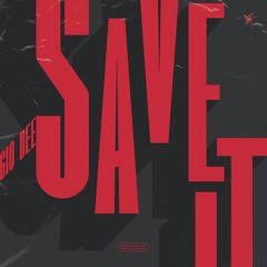 Save it (Prod by DatBoiShai)