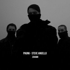 Steve Angello - Phunk (Zahawi Re-Edit)