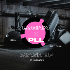 Maya x Papi Chulo (dj Gwadadas Mash-up)