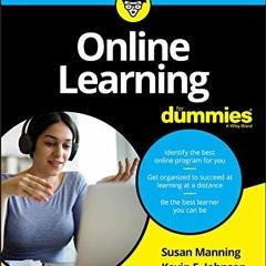 [View] EPUB KINDLE PDF EBOOK Online Learning For Dummies by  Susan Manning &  Kevin E