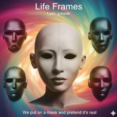Life Frames