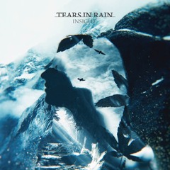 TEARS IN RAIN - INSIGHT (ft. Such)