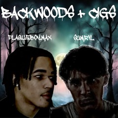 Backwoods + Cigs w/ Plaqueboymax