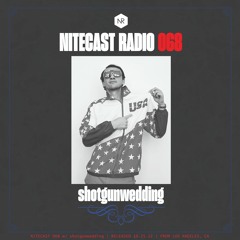 NITECAST Radio 068 - shotgunwedding Guest Mix
