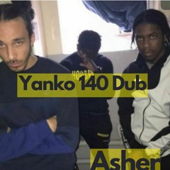 Asher - Yanko 140 Dub (Free Download)