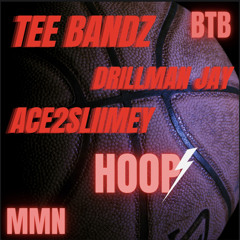 Hoop Ft DrillMan Jay, Ace2Sliimey