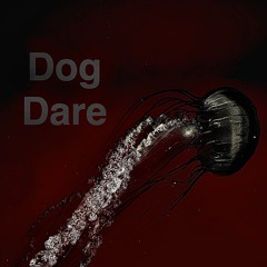Dog dare