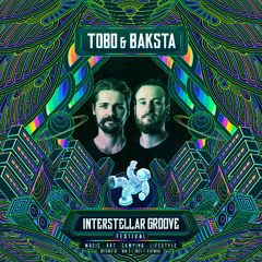 TOBO & Baksta [DJ SET] @ Interstellar Groove Festival 2024