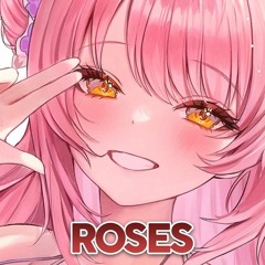 Nightcore - Roses