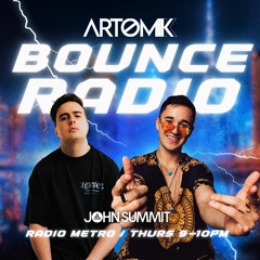 RADIO METRO (15/2/24) ARTOMIK PRESENTS : BOUNCE RADIO FEAT - JOHN SUMMIT