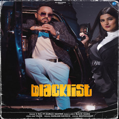 Blacklist (feat. Gurlez Akhtar)