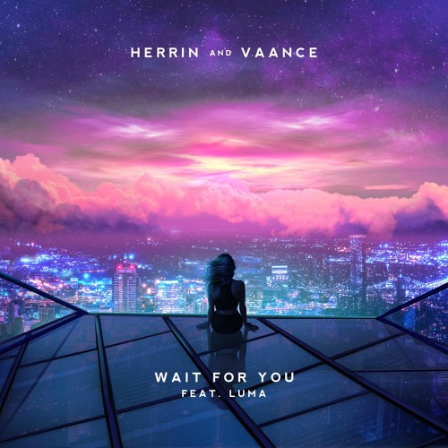 Wait For You (Feat. Luma)