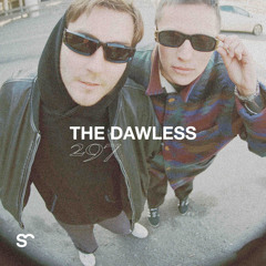 SYSTEM108 PODCAST 297: THE DAWLESS