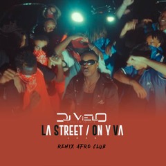 Dj Vielo X JO2S - La Street / On y va Remix Afro Club DISPO SUR SPOTIFY, DEEZER, APPLE MUSIC