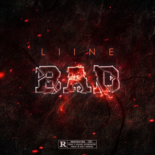 Liine - Bad (Prod by Lijay)