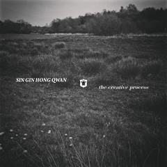 Sin Gin Hong Qwan - The Creative Paradox (ft. BunniGirl)