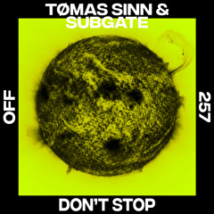 Tømas Sinn, Subgate - Don't Stop