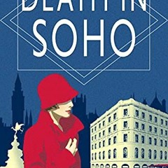 free KINDLE 💜 Death in Soho: A 1920s Murder Mystery (Augusta Peel Mysteries Book 1)