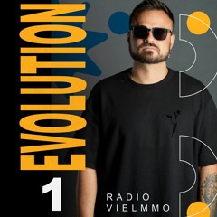 Evolution radio @ Vielmmo EP #1 DJ SET