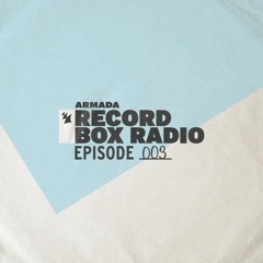 Armada Record Box Radio - Episode 003