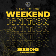 [LIVE RECORDING] Weekend Ignition on VIBE 105.5FM (Toronto) ft. DJ Kevin & Dirty Dez - 03-13-2021