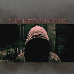 The Heavy Haze