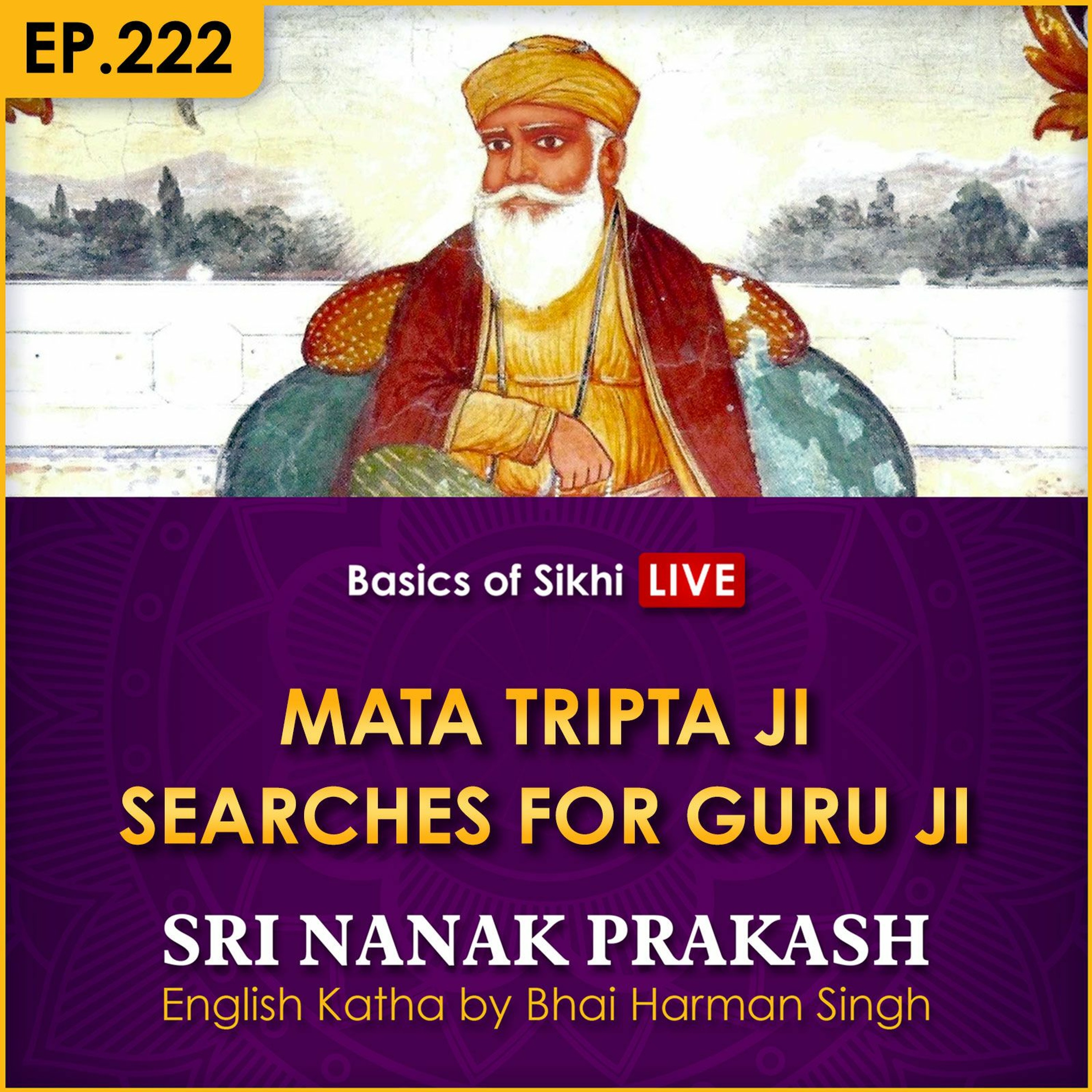 #222 Mata Tripta Ji Searches for Guru Ji | Sri Nanak Prakash Katha | Bhai Harman Singh episode artwork