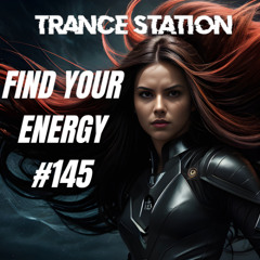 Find Your Energy 145 - Uplifting & Vocal Trance
