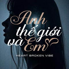 Anh, thế giới và em (Mỹ Tâm) - Remake (heart broken vibe) - Nhạc Chu Du (Music2U)