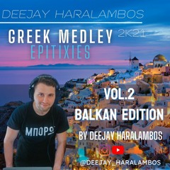 Greek Medley Vol.2 Balkan Edition 2k21
