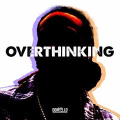Overthinking (Oouu Aahh)