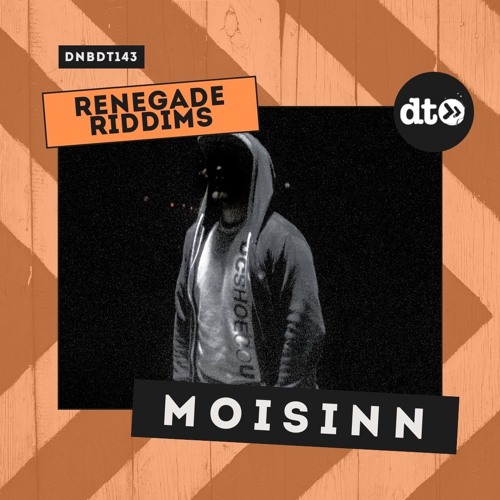 RENEGADE RIDDIMS: Moisinn