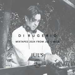 DI RUGERIO - MIXTAPES 2024 FROM JUL´S IBIZA
