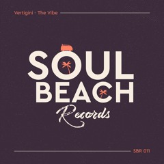 HSM PREMIERE | Vertigini - The Vibe [Soul Beach Records]