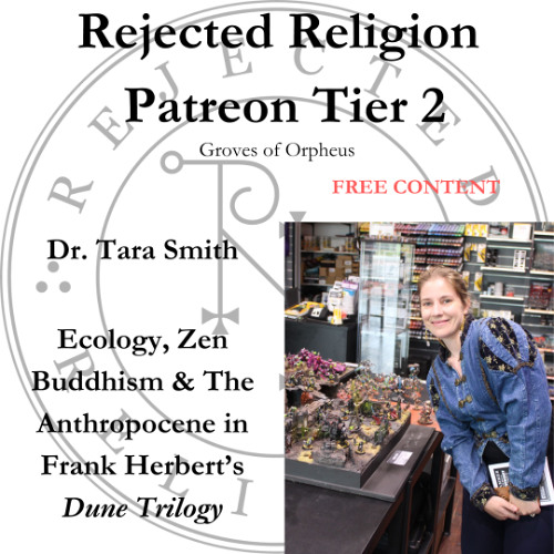 Patreon Tier 2 Free Content Dr. Tara Smith Ecology & _Dune Trilogy_