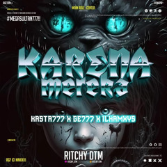 KARNA MEREKA #KASTA777 [ RITCHY DTM X GE777 X ILHAMXYS ] #MEGASULTAN777!!!