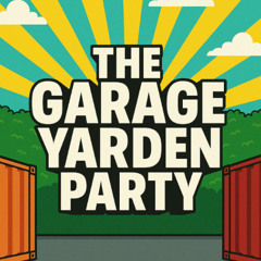WarmUpForTheWeekend Garage Yarden Party Takeover with MT, Trotie, DJ Blenda & Mr Solo 18 JUL 2025