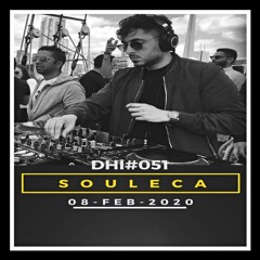 SOULECA - DHI Podcast # 51(FEB  2020)