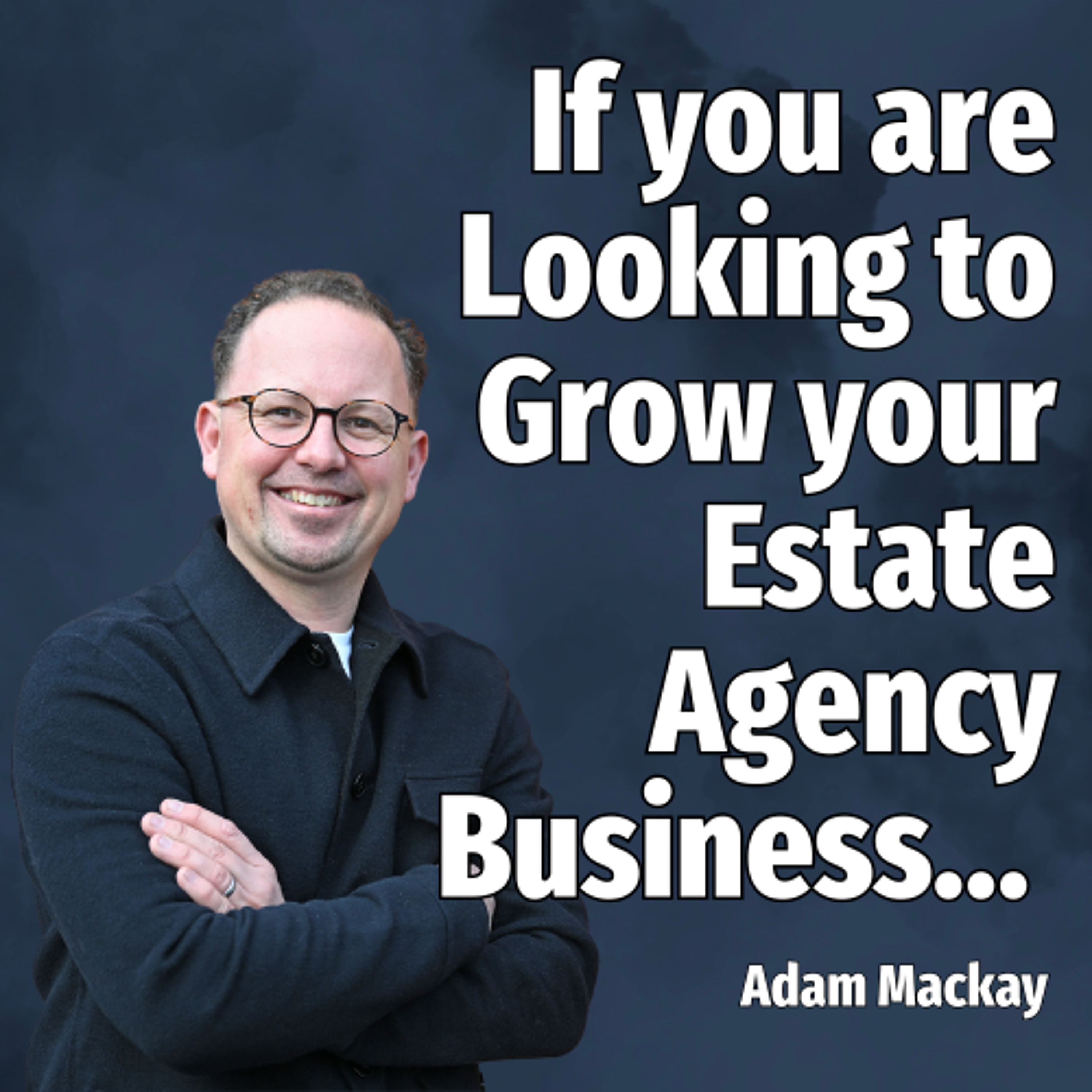 Letting & Estate Agent Podcast