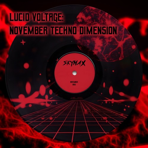 DJ Set - Lucid Voltage: November Techno Dimension
