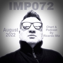 IMP072 #Podcast August 2022