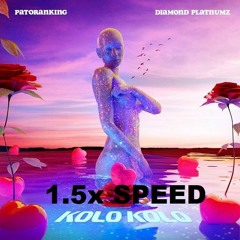 Patoranking - Kolo Kolo Ft. Diamond Platinumz (x1.5 SPEED UP)