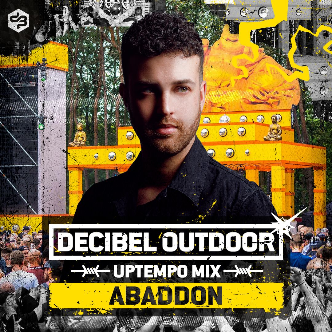 Decibel outdoor 2022 | Abaddon | Uptempo mix