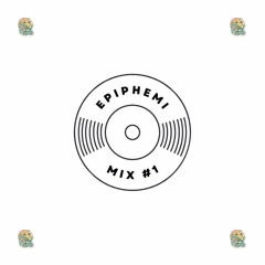Epiphemi's House Mix #1