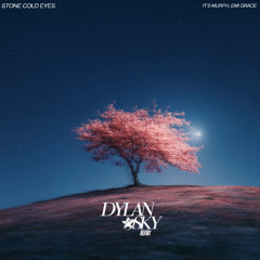 It's Murph - Stone Cold Eyes (Dylan Sky Remix)